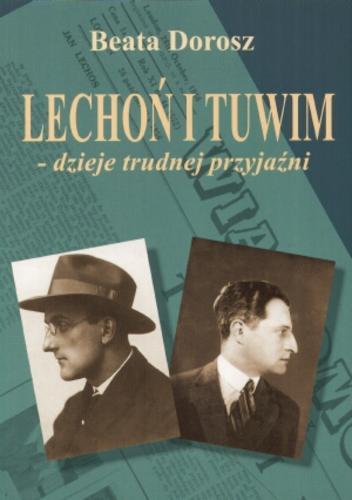 Lechoń i Tuwim – dzieje trudnej przyjaźni