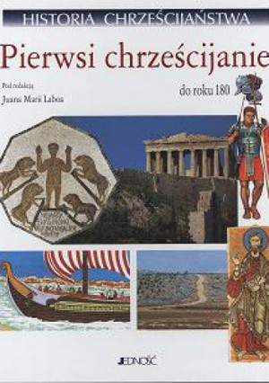 Pierwsi chrześcijanie: do roku 180