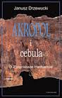 Akropol i cebula. O Zbigniewie Herbercie