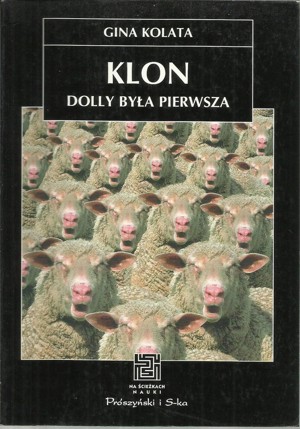 Klon. Dolly była pierwsza