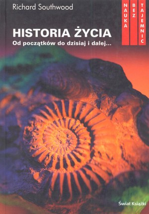 Historia życia. Od początków do dzisiaj i dalej…