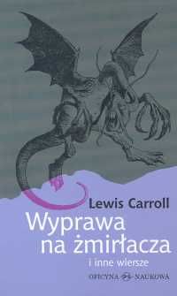 Wyprawa na żmirłacza i inne wiersze