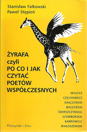 Żyrafa czyli Po co i jak czytać poetów współczesnych