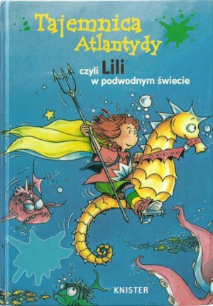 Tajemnica Atlantydy czyli Lili w podwodnym świecie