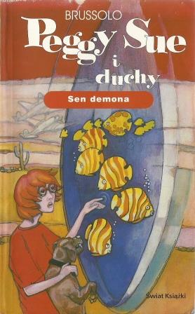Peggy Sue i duchy. Sen demona