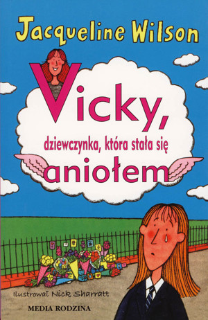 Vicky, dziewczynka, która stała się aniołem