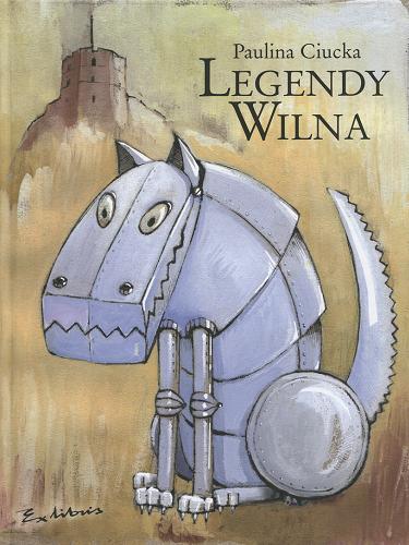 Legendy Wilna: dla dzieci młodszych, starszych i dorosłych