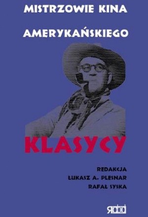Mistrzowie kina amerykańskiego. Klasycy