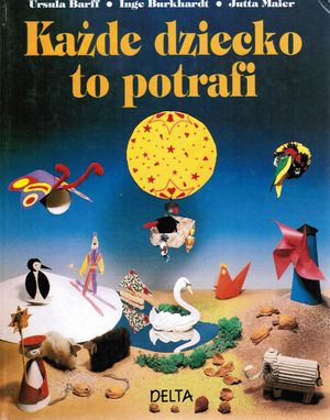 Każde dziecko to potrafi