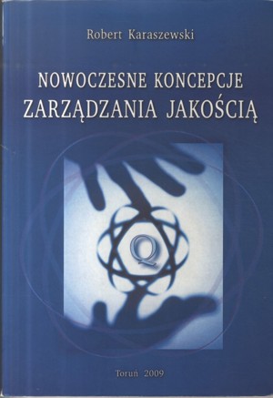 Nowoczesne koncepcje zarządzania jakością