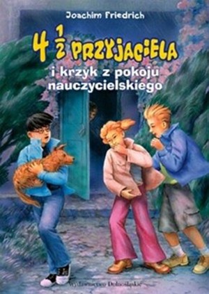 4 1/2 przyjaciela i krzyk z pokoju nauczycielskiego
