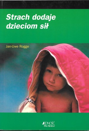 Strach dodaje dzieciom sił
