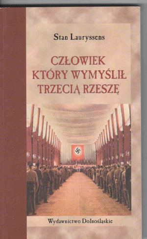 Człowiek który wymyślił Trzecią Rzeszę