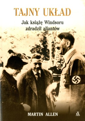 Tajny układ. Jak książę Windsoru zdradził aliantów