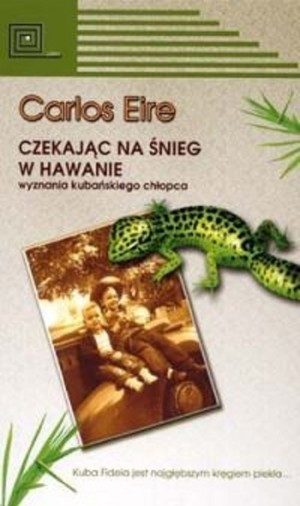 Czekając na śnieg w Hawanie. Wyznania kubańskiego chłopca