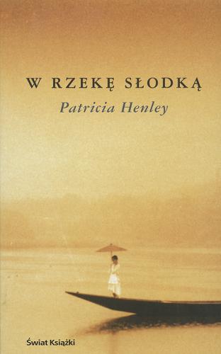 W rzekę słodką