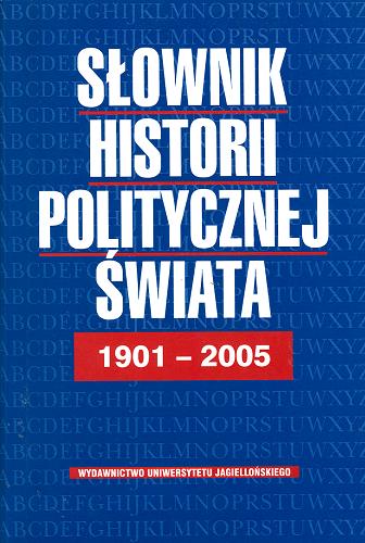 Słownik historii politycznej świata 1901-2005