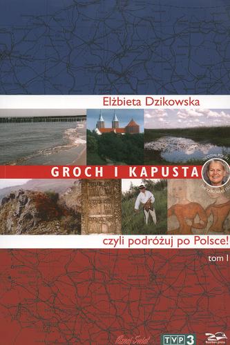 Groch i kapusta, czyli podróżuj po Polsce!