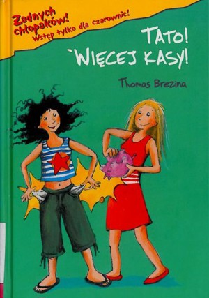 Tato! Więcej kasy!