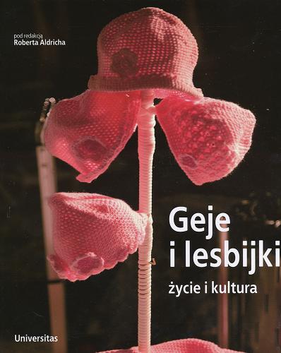 Geje i lesbijki. Życie i kultura