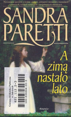 A zimą nastało lato