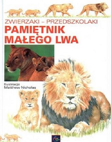 Zwierzaki – przedszkolaki. Pamiętnik małego lwa