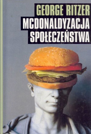Mcdonaldyzacja społeczeństwa