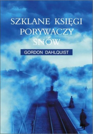 Szklane księgi porywaczy snów