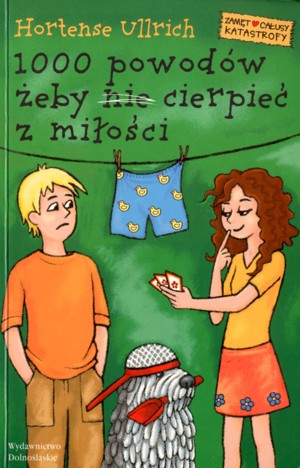 1000 powodów żeby nie cierpieć z miłości