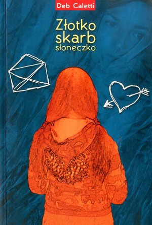Złotko, skarb, słoneczko
