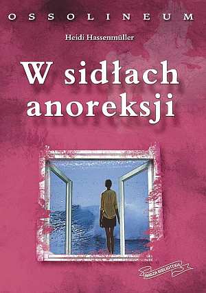 W sidłach anoreksji
