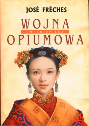 Imperium Łez. Wojna opiumowa