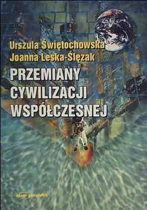 Przemiany cywilizacji współczesnej