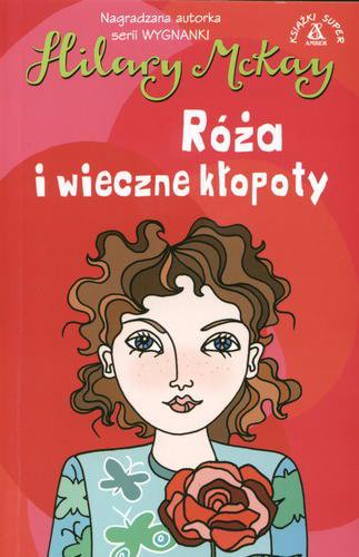 Róża i wieczne kłopoty