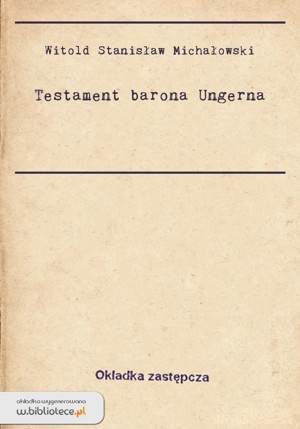 Testament barona Ungerna