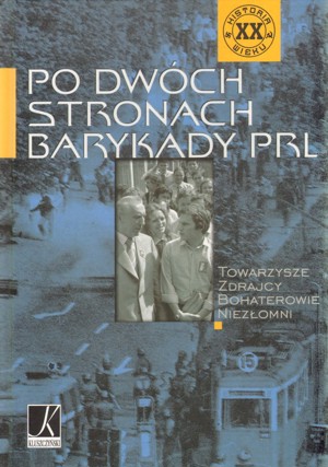Po dwóch stronach barykady PRL
