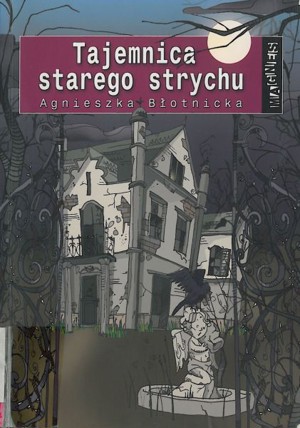 Tajemnica starego strychu
