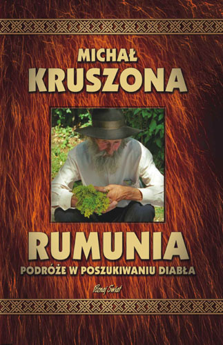 Rumunia. Podróże w poszukiwaniu diabła