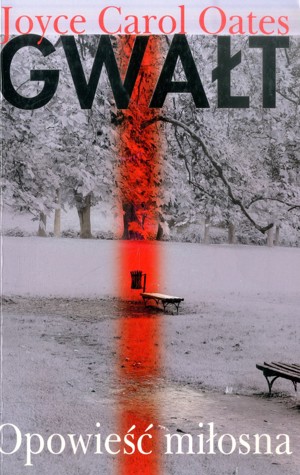 Gwałt. Opowieść miłosna