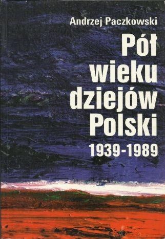 Pół wieku dziejów Polski 1939-1989