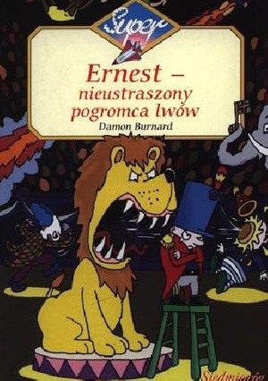 Ernest – nieustraszony pogromca lwów
