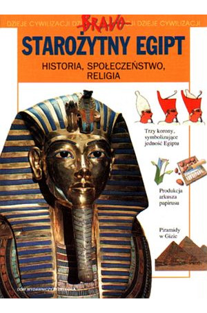 Starożytny Egipt. Historia, społeczeństwo, religia