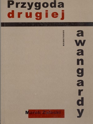 Przygoda drugiej awangardy