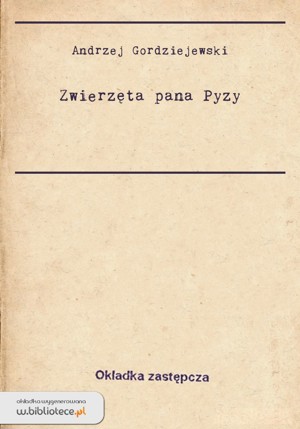 Zwierzęta pana Pyzy