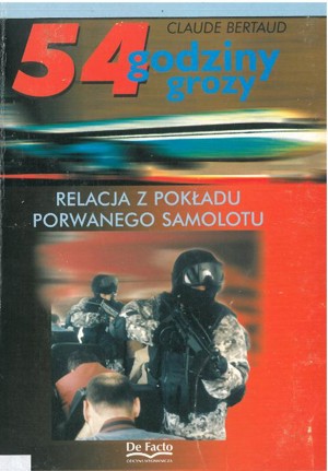 54 godziny grozy. Relacja z pokładu porwanego samolotu