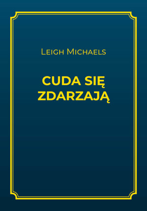 Cuda się zdarzają