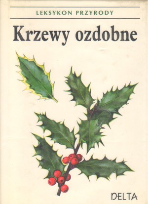 Leksykon przyrody. Krzewy ozdobne