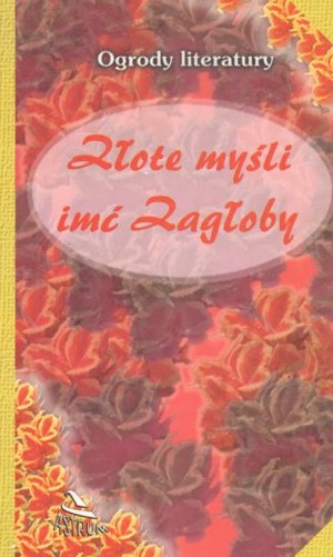 Złote myśli imć Zagłoby