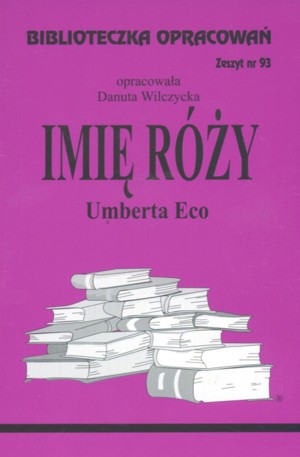 Biblioteczka opracowań. Imię róży Umberta Eco