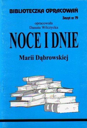 Biblioteczka opracowań. Noce i dnie Marii Dąbrowskiej